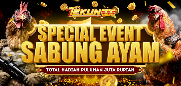 SPECIAL EVENT SABUNG AYAM TEKUN777